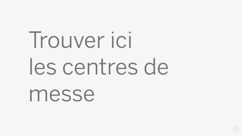 Trouver ici les centres de messe